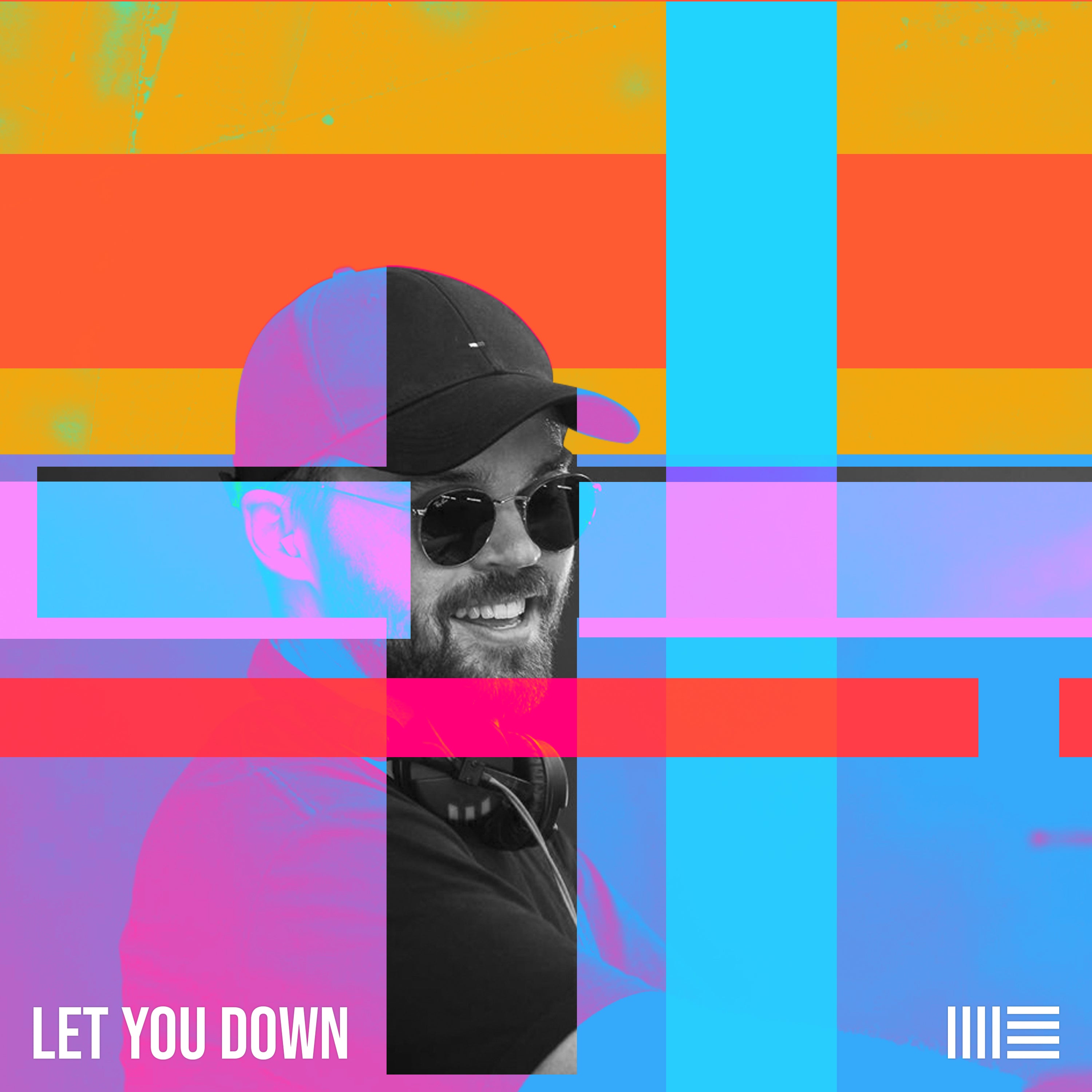 Let You Down by Dom Dolla
